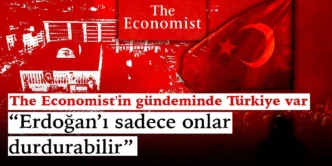 The Economist’in gündeminde Türkiye var: Erdoğan’ı sadece onlar durdurabilir