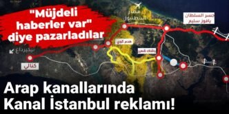 ARAP KANALLARINDA KANAL İSTANBUL REKLAMI